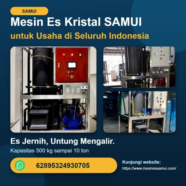 Jual Mesin Es Kristal SAMUI untuk Usaha di Seluruh Indonesia